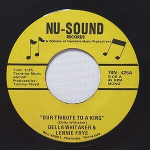 Della Whitaker & Lennie Frye 45 Our Tribute To A King / Elvis, King Of Rock VG+